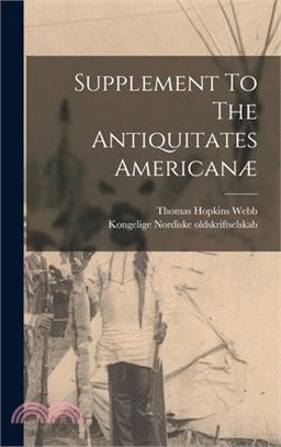 Supplement To The Antiquitates Americanæ