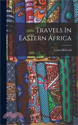Travels In Eastern Africa