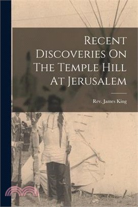 Recent Discoveries On The Temple Hill At Jerusalem