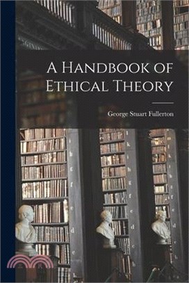 A Handbook of Ethical Theory