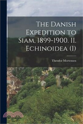 The Danish Expedition to Siam, 1899-1900. II. Echinoidea (I)