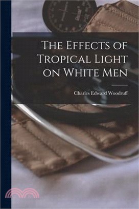 The Effects of Tropical Light on White Men