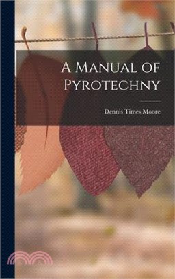 A Manual of Pyrotechny