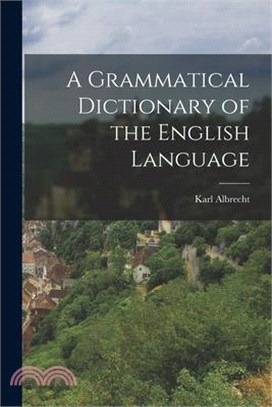 A Grammatical Dictionary of the English Language