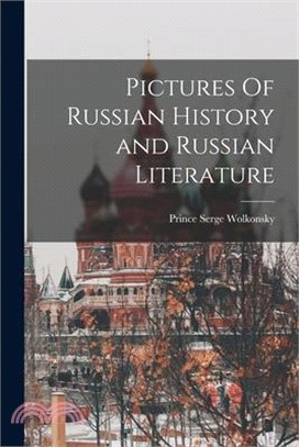 Pictures Of Russian History and Russian Literature