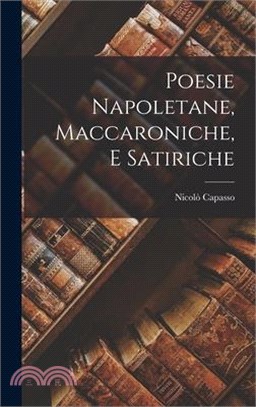 Poesie Napoletane, Maccaroniche, E Satiriche