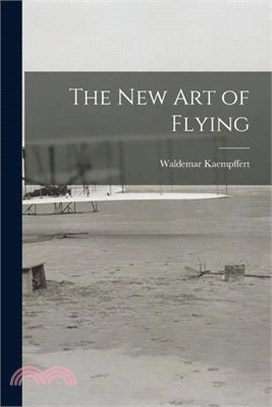 The New Art of Flying