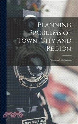 Planning Problems of Town, City and Region: Papers and Discussions