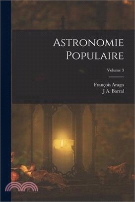 Astronomie Populaire; Volume 3