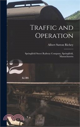 Traffic and Operation: Springfield Street Railway Company, Springfield, Massachusetts