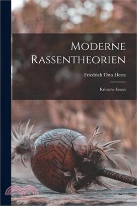 Moderne Rassentheorien: Kritische Essays