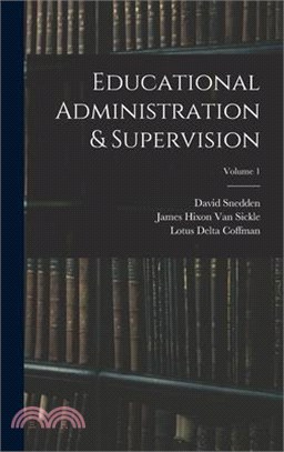 Educational Administration & Supervision; Volume 1
