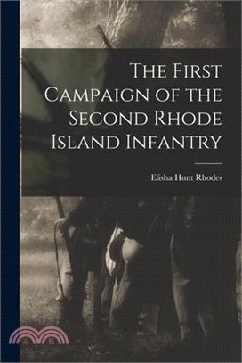 The First Campaign of the Second Rhode Island Infantry