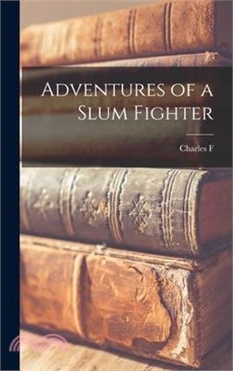 Adventures of a Slum Fighter