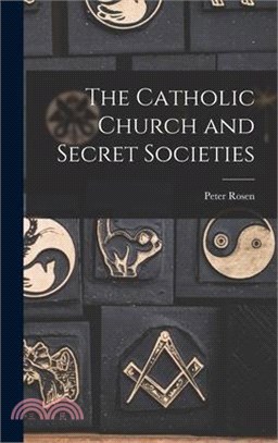 The Catholic Church and Secret Societies