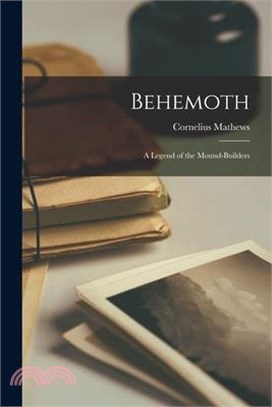 Behemoth: A Legend of the Mound-builders