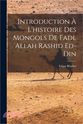 Introduction à l'histoire des Mongols de Fadl Allah Rashid ed-Din