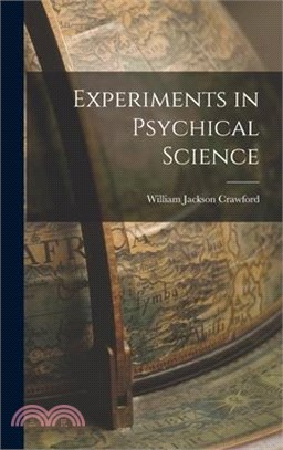 Experiments in Psychical Science