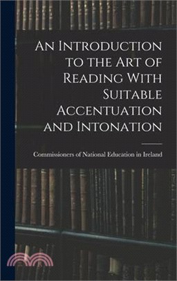 An Introduction to the Art of Reading With Suitable Accentuation and Intonation