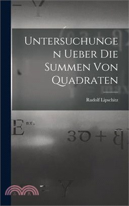 Untersuchungen Ueber Die Summen Von Quadraten