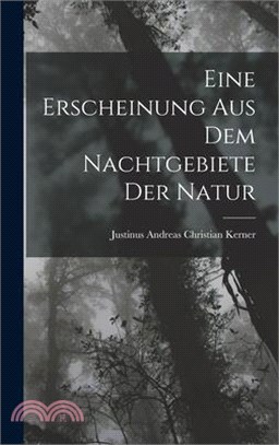 Eine Erscheinung aus dem Nachtgebiete der Natur