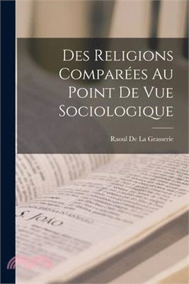 Des Religions Comparées Au Point De Vue Sociologique