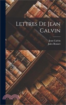 Lettres De Jean Calvin