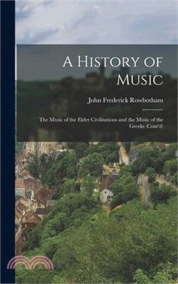 A History of Music: The Music of the Elder Civilisations and the Music of the Greeks (Cont'd)