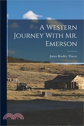 A Western Journey With Mr. Emerson