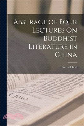 Abstract of Four Lectures On Buddhist Literature in China