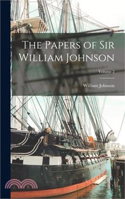 The Papers of Sir William Johnson; Volume 2