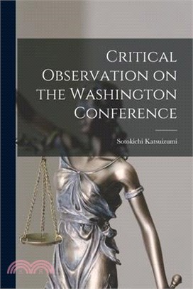 Critical Observation on the Washington Conference