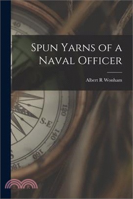 Spun Yarns of a Naval Officer