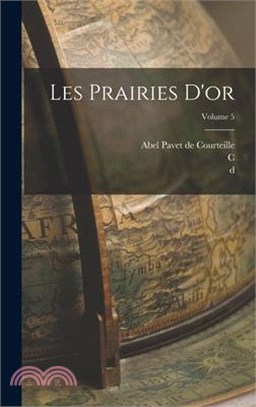 Les prairies d'or; Volume 5