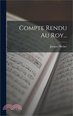 Compte Rendu Au Roy...