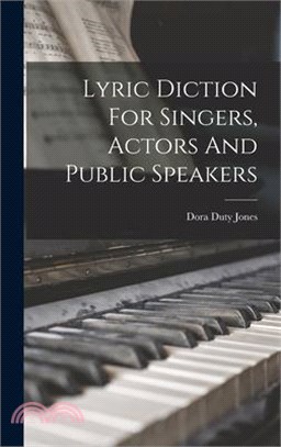 Lyric Diction For Singers, Actors And Public Speakers