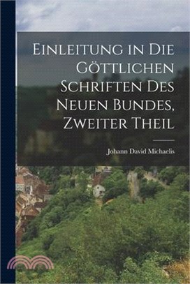 Einleitung in die göttlichen Schriften des neuen Bundes, Zweiter Theil