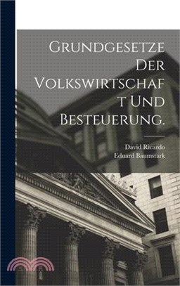 Grundgesetze der Volkswirtschaft und Besteuerung.