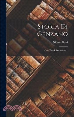 Storia Di Genzano: Con Note E Documenti...