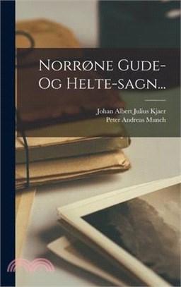 Norrøne Gude- Og Helte-sagn...