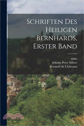 Schriften des Heiligen Bernhards, erster Band