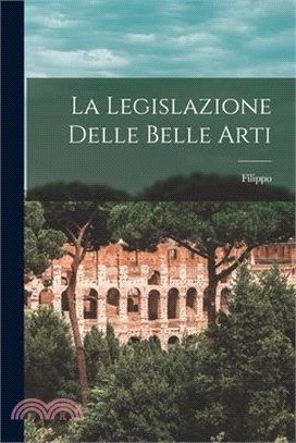 La Legislazione delle belle arti