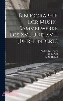 Bibliographie der Musik-Sammelwerke des XVI. und XVII. J0hrhunderts