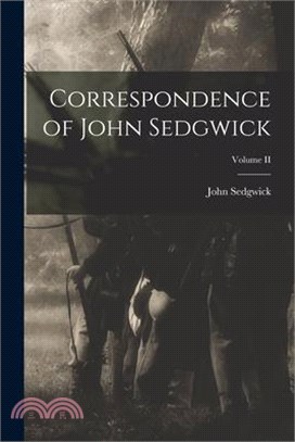 Correspondence of John Sedgwick; Volume II