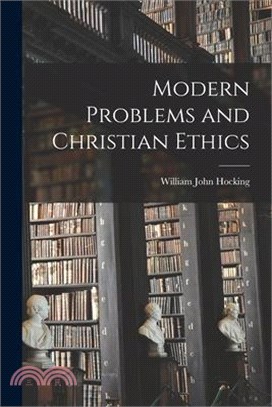 Modern Problems and Christian Ethics