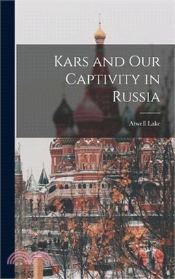 Kars and Our Captivity in Russia