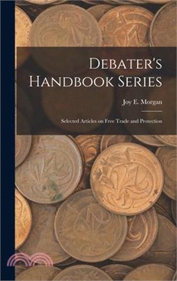 Debater's Handbook Series: Selected Articles on Free Trade and Protection