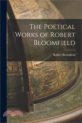 The Poetical Works of Robert Bloomfield