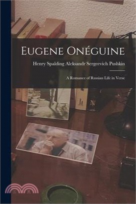 Eugene Onéguine: A Romance of Russian Life in Verse