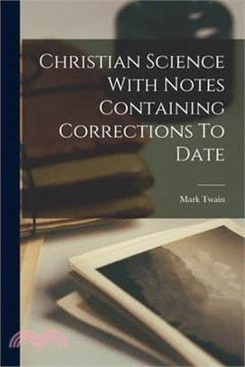 Christian Science With Notes Containing Corrections To Date